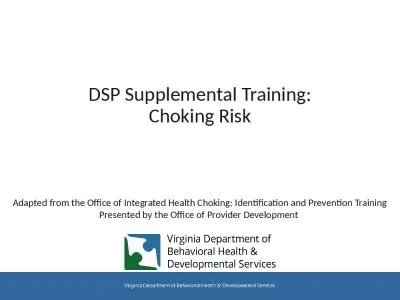 DSP Supplemental Training: Choking Risk