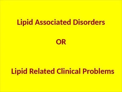 Lipid Associated Disorders
