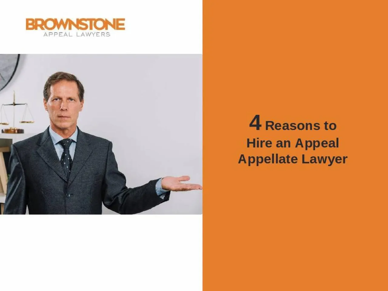 PPT-4 Reasons to Choose an Appellate Lawyer | Brownstone Law