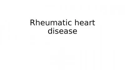 Rheumatic heart disease Acute rheumatic fever