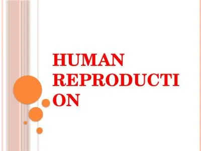 Human Reproduction Humans are sexually reproducing and viviparous.