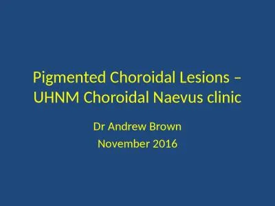 Pigmented  Choroidal  Lesions – UHNM