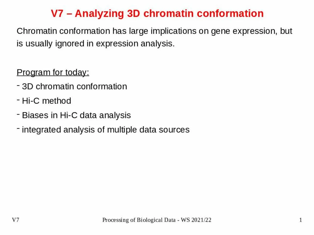 PPT-V7 – A nalyzing 3D chromatin conformation