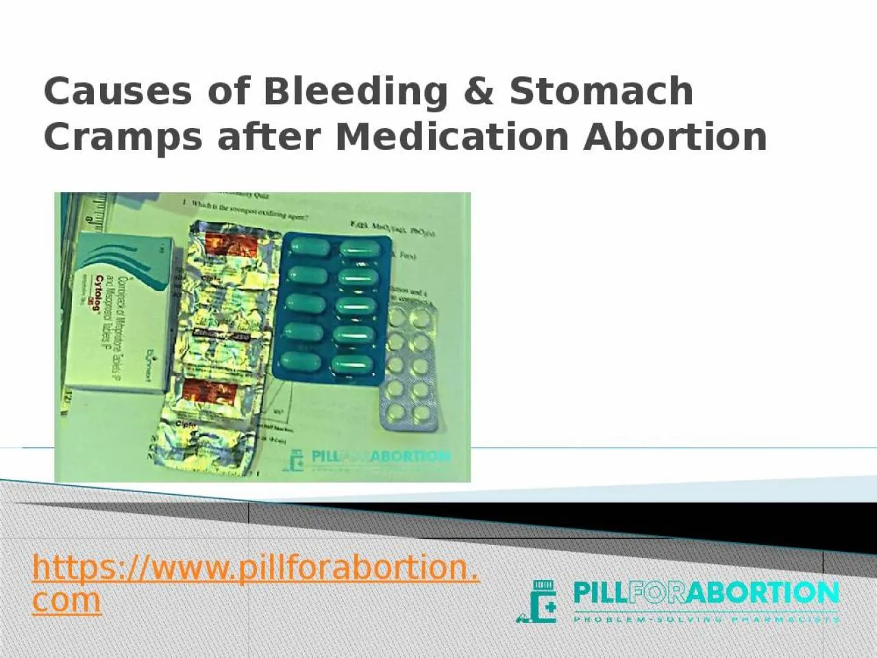 PPT-Causes of Bleeding & Stomach Cramps after Medication Abortion