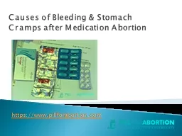 Causes of Bleeding & Stomach Cramps after Medication Abortion 