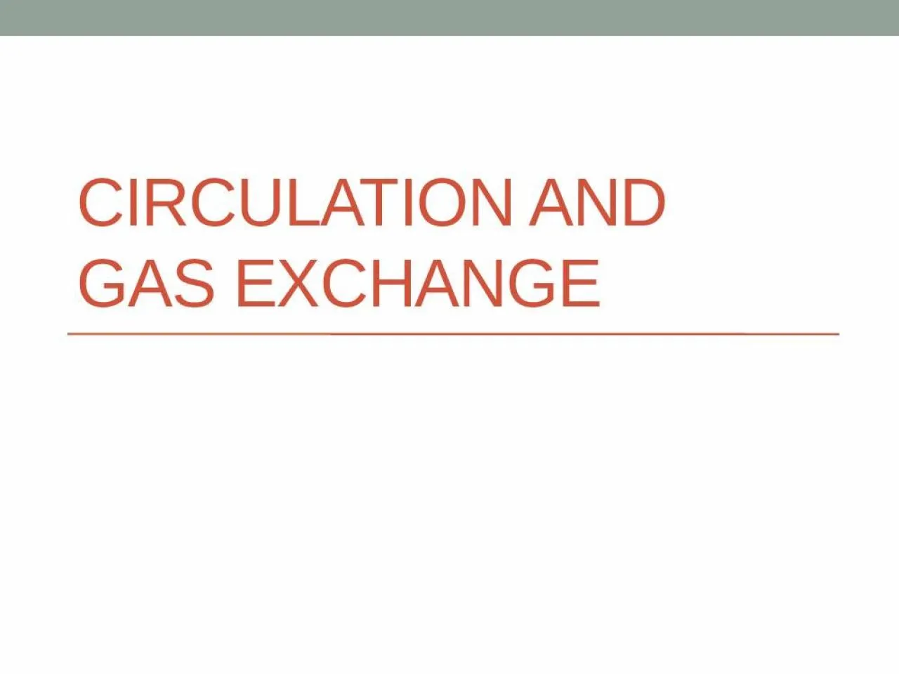 PPT-Circulation and Gas exchange