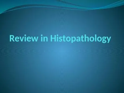 Review in Histopathology