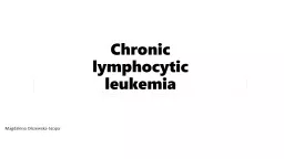 C hronic   lymphocytic