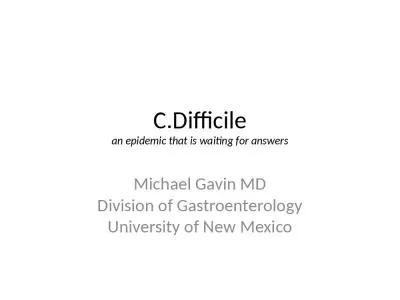 C.Difficile an epidemic that is waiting for answers