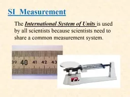 SI  Measurement The  International System of Units