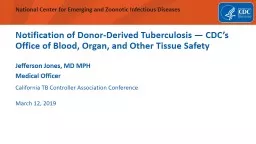 Notification of Donor-Derived Tuberculosis — CDC’s  Office of Blood, Organ, and Other Tissue Sa