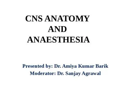 CNS ANATOMY  AND  ANAESTHESIA