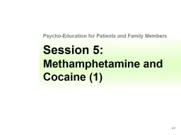 4- 1 Session 5: Methamphetamine and Cocaine (1)