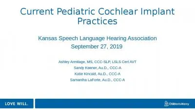 Current Pediatric Cochlear Implant Practices