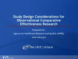 Study Design Considerations for Observational Comparative Effectiveness Research