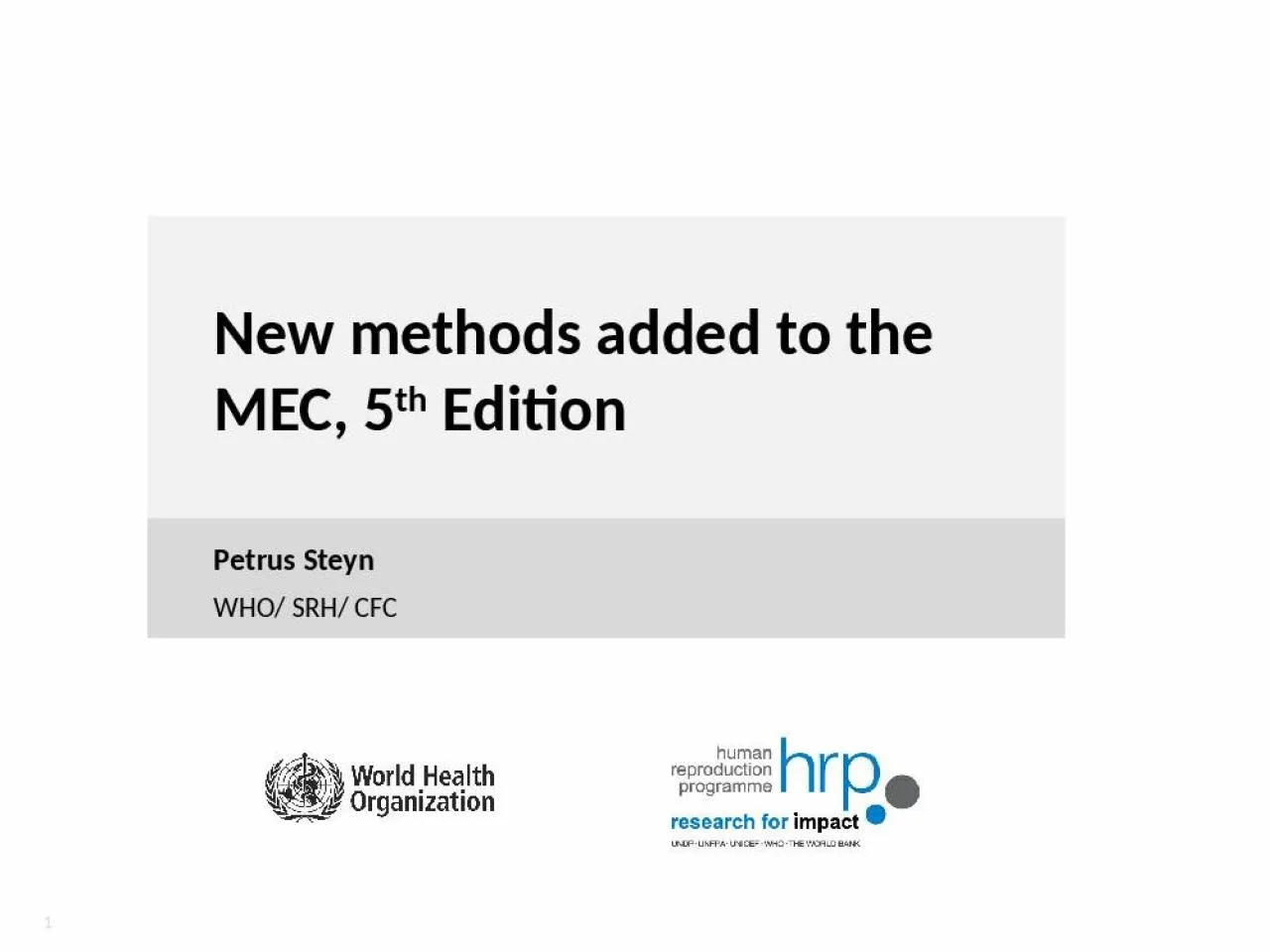 PPT-New methods added to the MEC, 5