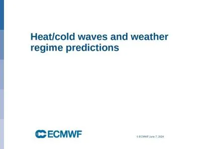 Heat/cold waves and weather regime predictions