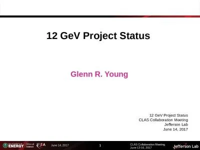 12 GeV Project Status 12 GeV Project Status