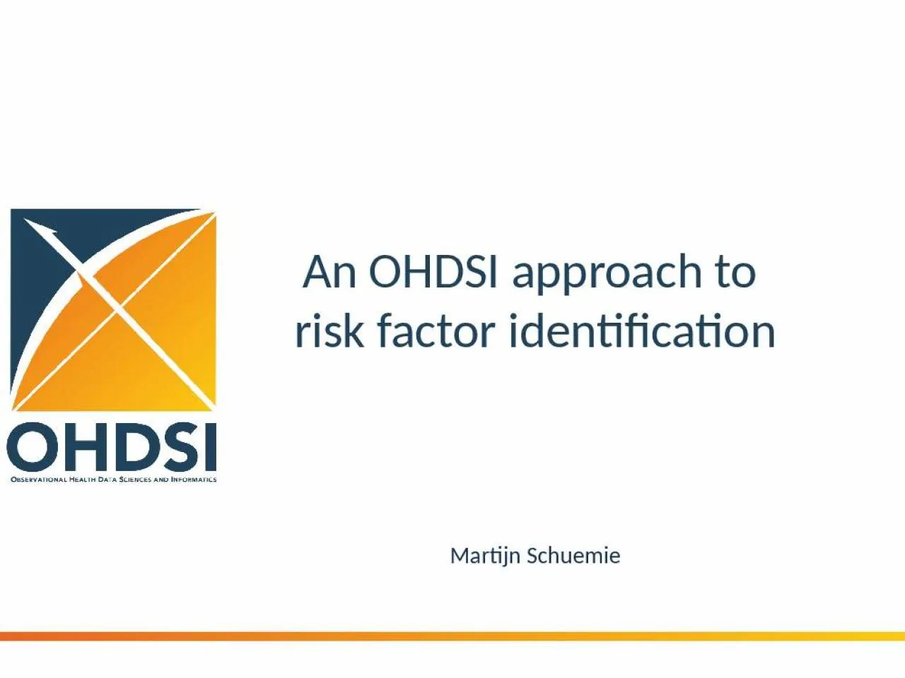 PPT-An OHDSI approach to risk factor identification