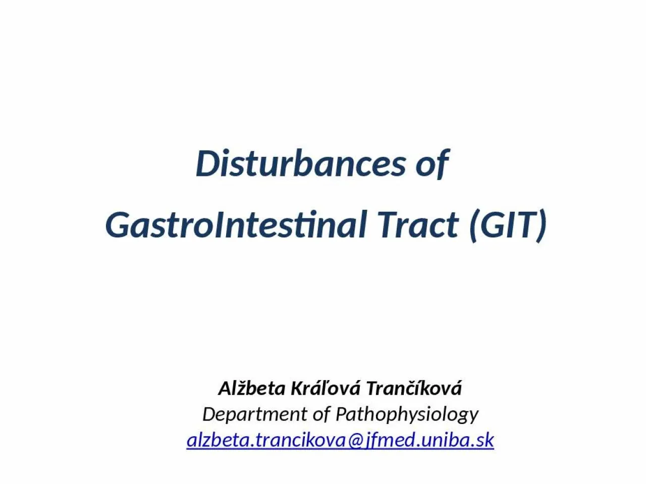 PPT-Disturbances of GastroIntestinal Tract (GIT)