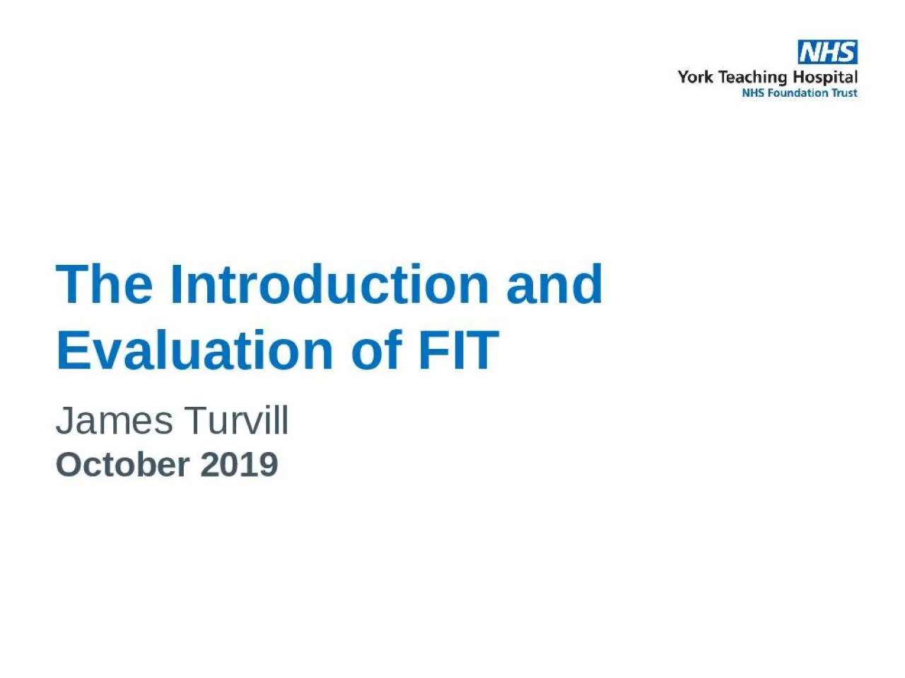 PPT-The Introduction and Evaluation of FIT