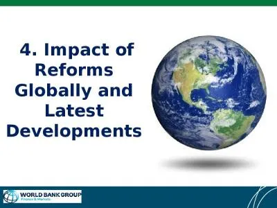 4. Impact of Reforms Globally and Latest Developments