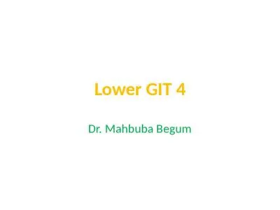 Lower GIT 4 Dr.  Mahbuba