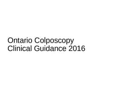 Ontario Colposcopy  Clinical Guidance 2016