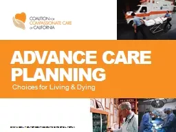 Advance care planning Choices for Living & Dying