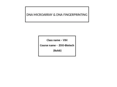 DNA MICROARRAY & DNA FINGERPRINTING