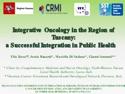 Integrative Oncology in the Region of Tuscany: