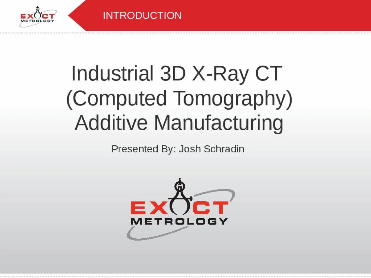 PPT-INTRODUCTION Industrial 3D X-Ray CT