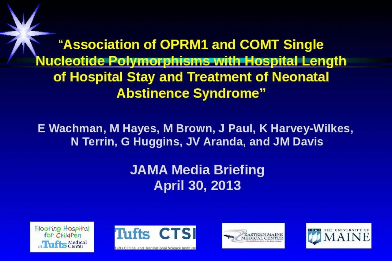 PPT-“ Association of OPRM1 and COMT Single Nucleotide Polymorphisms with Hospital Length