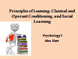 Principles of Learning: Classical and Operant Conditioning, and Social Learning