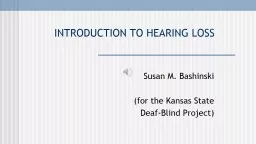 INTRODUCTION TO HEARING LOSS