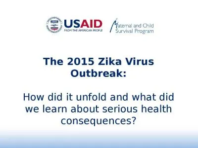 The 2015 Zika Virus Outbreak: