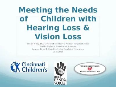 Meeting the Needs of     Children with Hearing Loss & Vision Loss