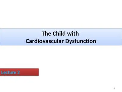 The Child with  Cardiovascular Dysfunction
