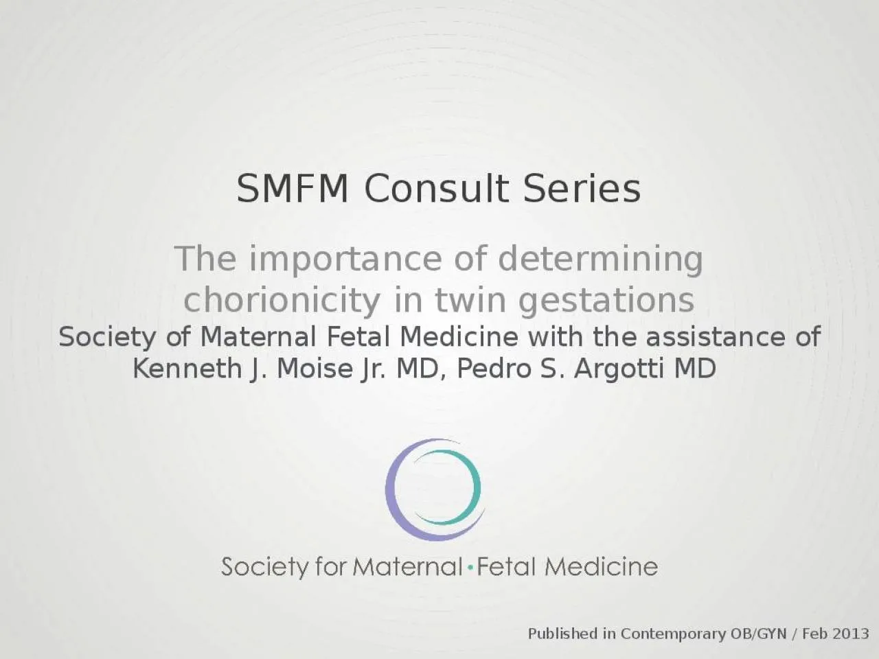 PPT-SMFM Consult Series The importance of determining