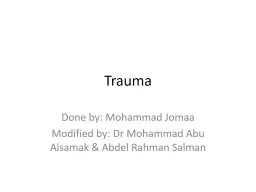 PPT-Trauma Done by: Mohammad