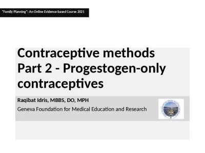 Contraceptive methods  Part 2 - Progestogen-only contraceptives