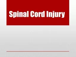 Spinal Cord Injury Partial or complete disruption of spinal cord resulting in paralysis,