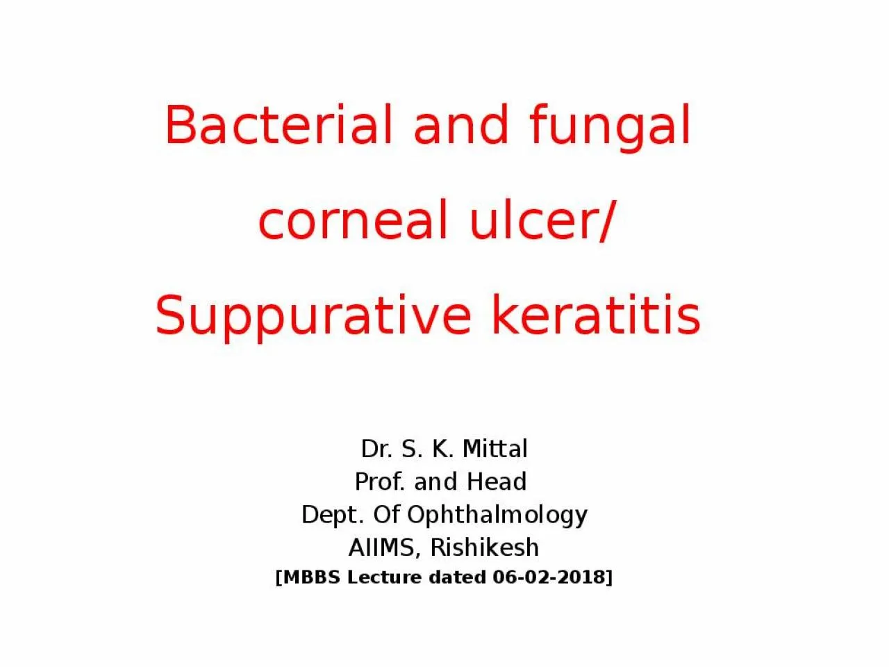 PPT-Bacterial and fungal corneal ulcer/