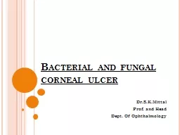 Bacterial and fungal  corneal ulcer/