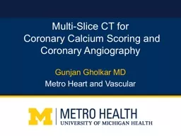 Multi-Slice CT for  Coronary Calcium Scoring and Coronary Angiography