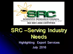 SRC –Serving Industry Needs