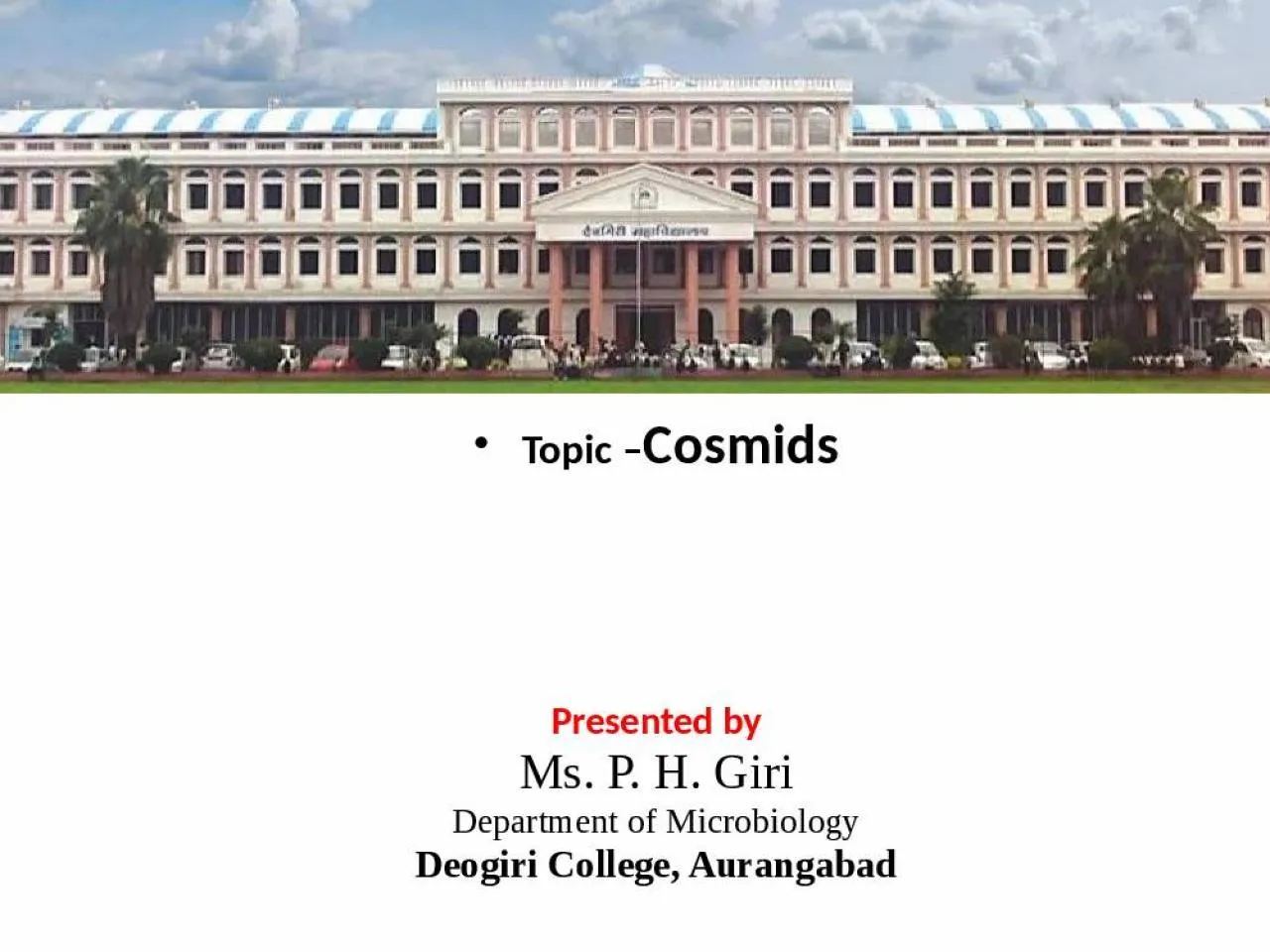 PPT-Topic – Cosmids Presented