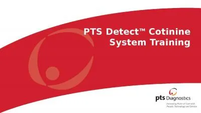 PTS Detect ™  Cotinine System Training