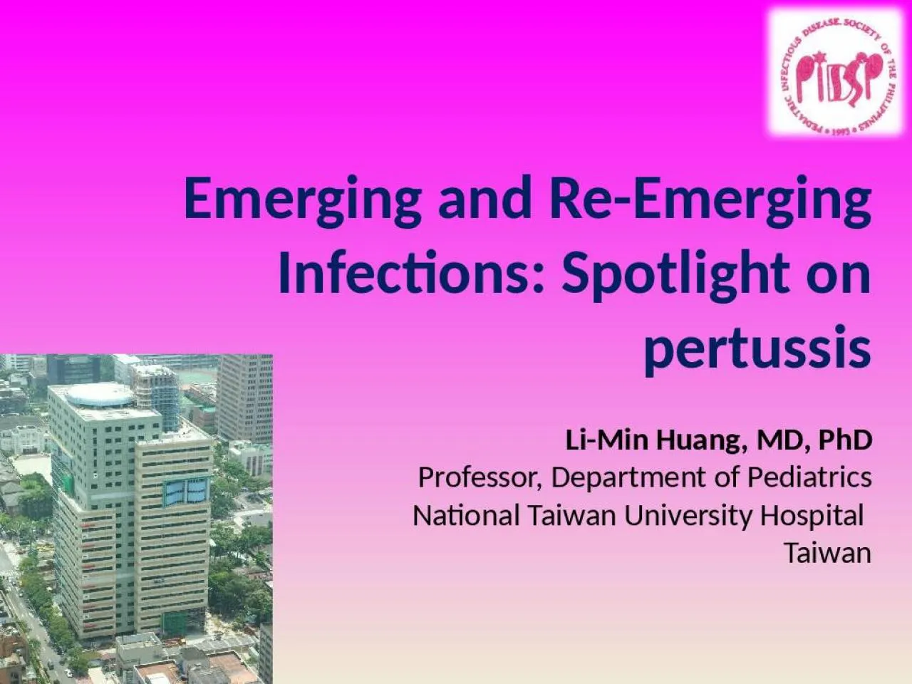 PPT-Emerging and Re-Emerging Infections: Spotlight on pertussis