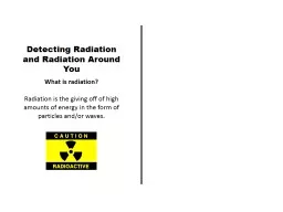 Detecting Radiation and Radiation Around You